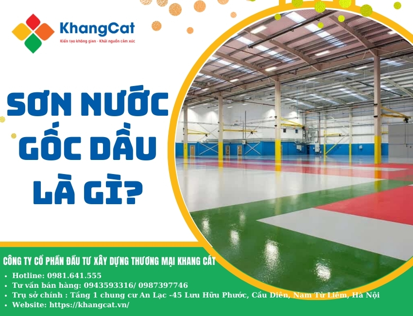 Sơn nước gốc dầu là gì? Bạn cần biết gì về sơn nước gốc dầu?